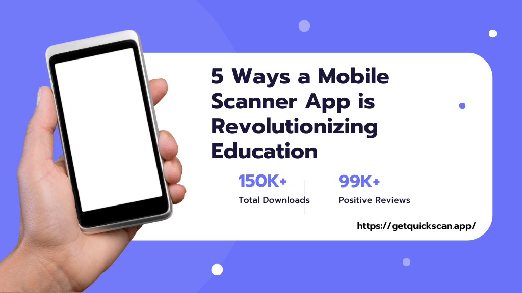 5 Ways a Mobile Scanner App is Revolutionizing Education