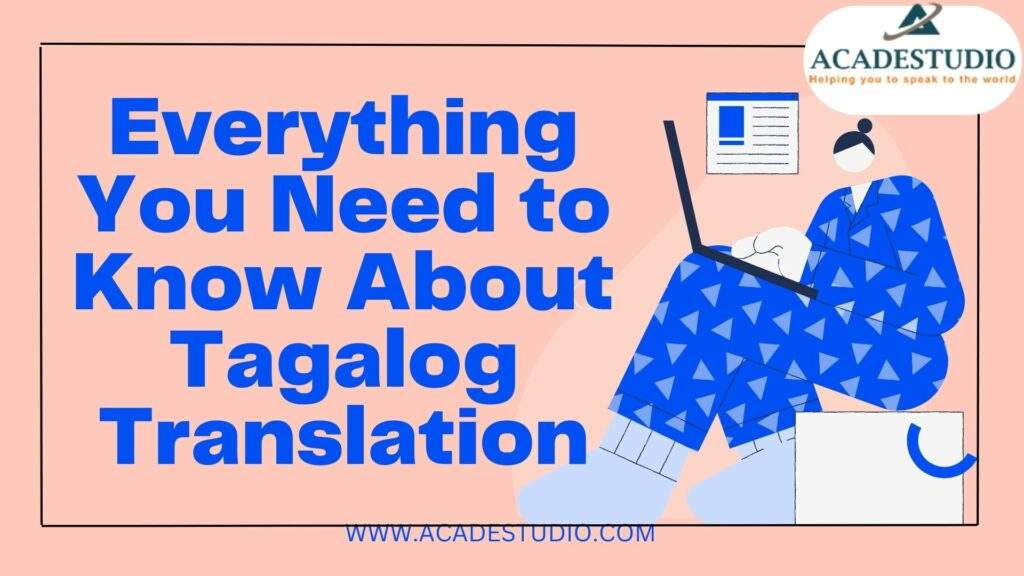 Everything You Need to Know About Tagalog Translation