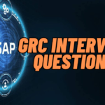 Top 10 SAP GRC Interview Questions and Answers