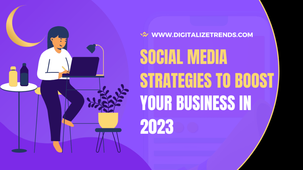 Social Media Strategies of 2023