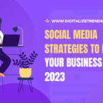 Social Media Strategies of 2023