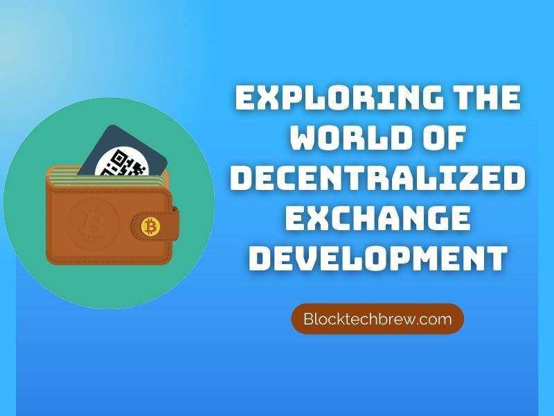 Decentralized Exchange Development