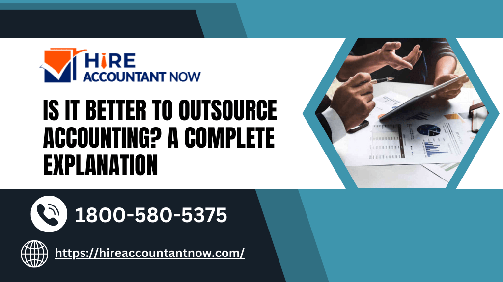 Is it Better to Outsource Accounting? A Complete Explaination